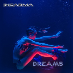 INCARMA - DREAMS